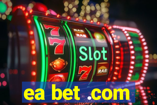 ea bet .com